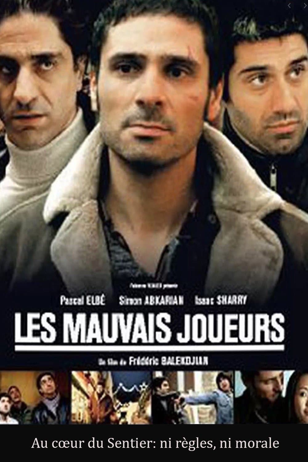 Les mauvais joueurs full movie