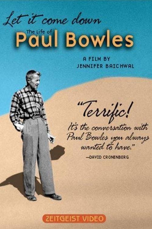 Let It Come Down: The Life of Paul Bowles full movie