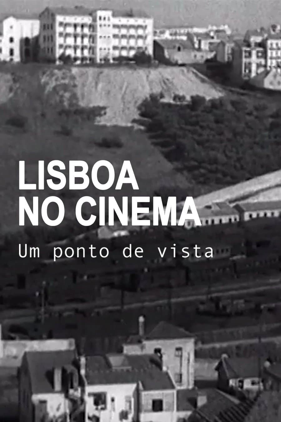 Lisboa no Cinema, Um Ponto de Vista full movie
