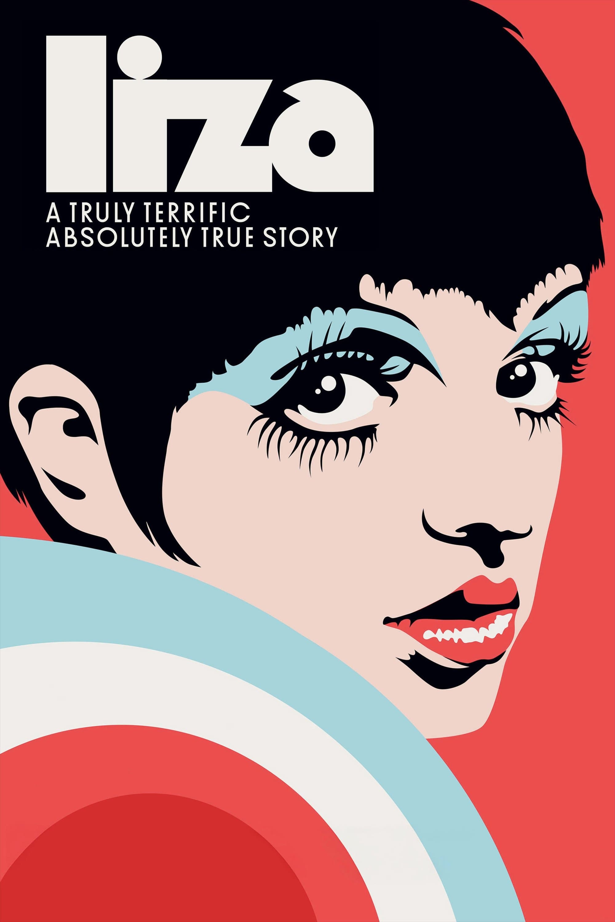 Liza: A Truly Terrific Absolutely True Story full movie