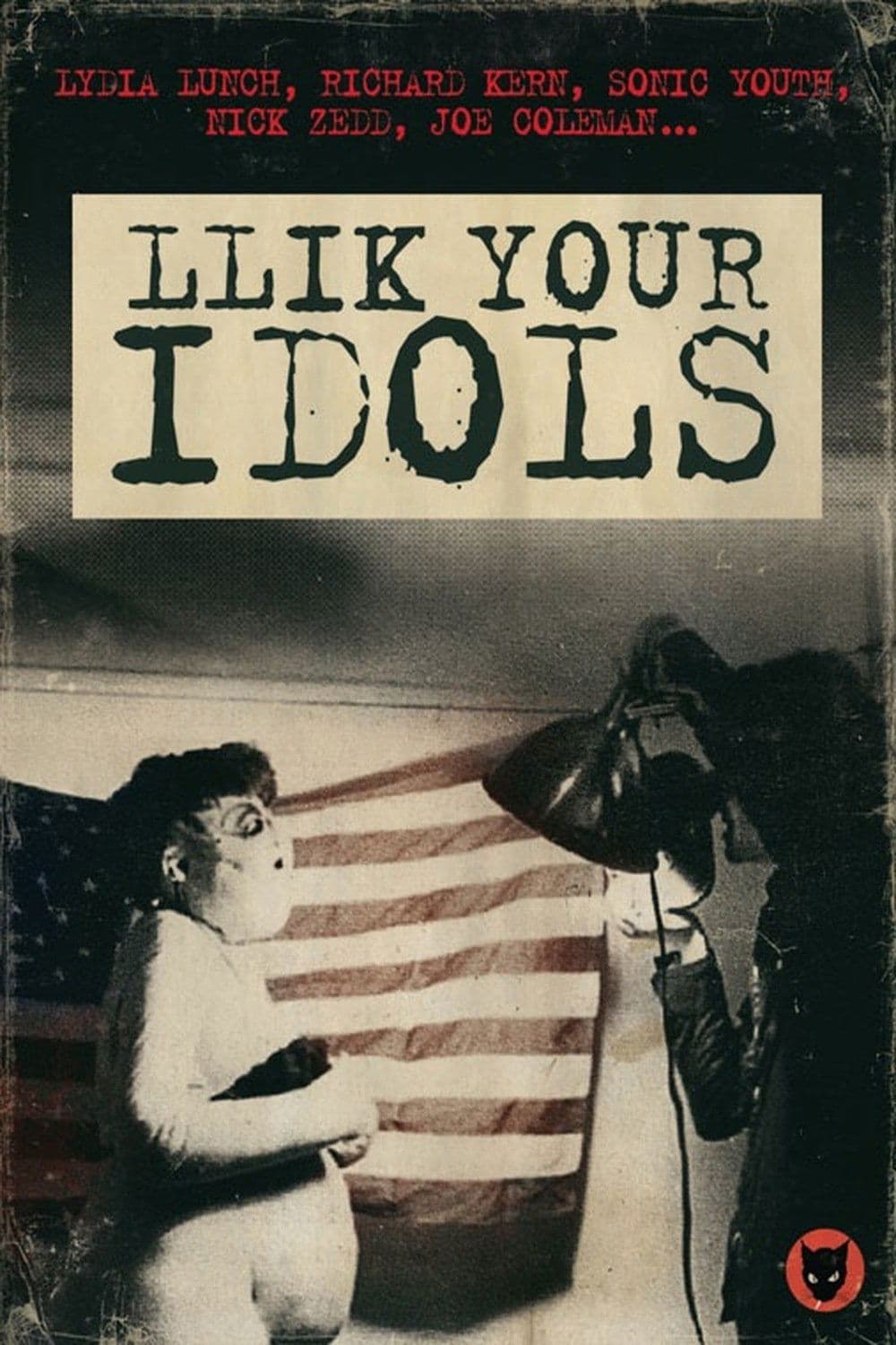 Llik Your Idols full movie