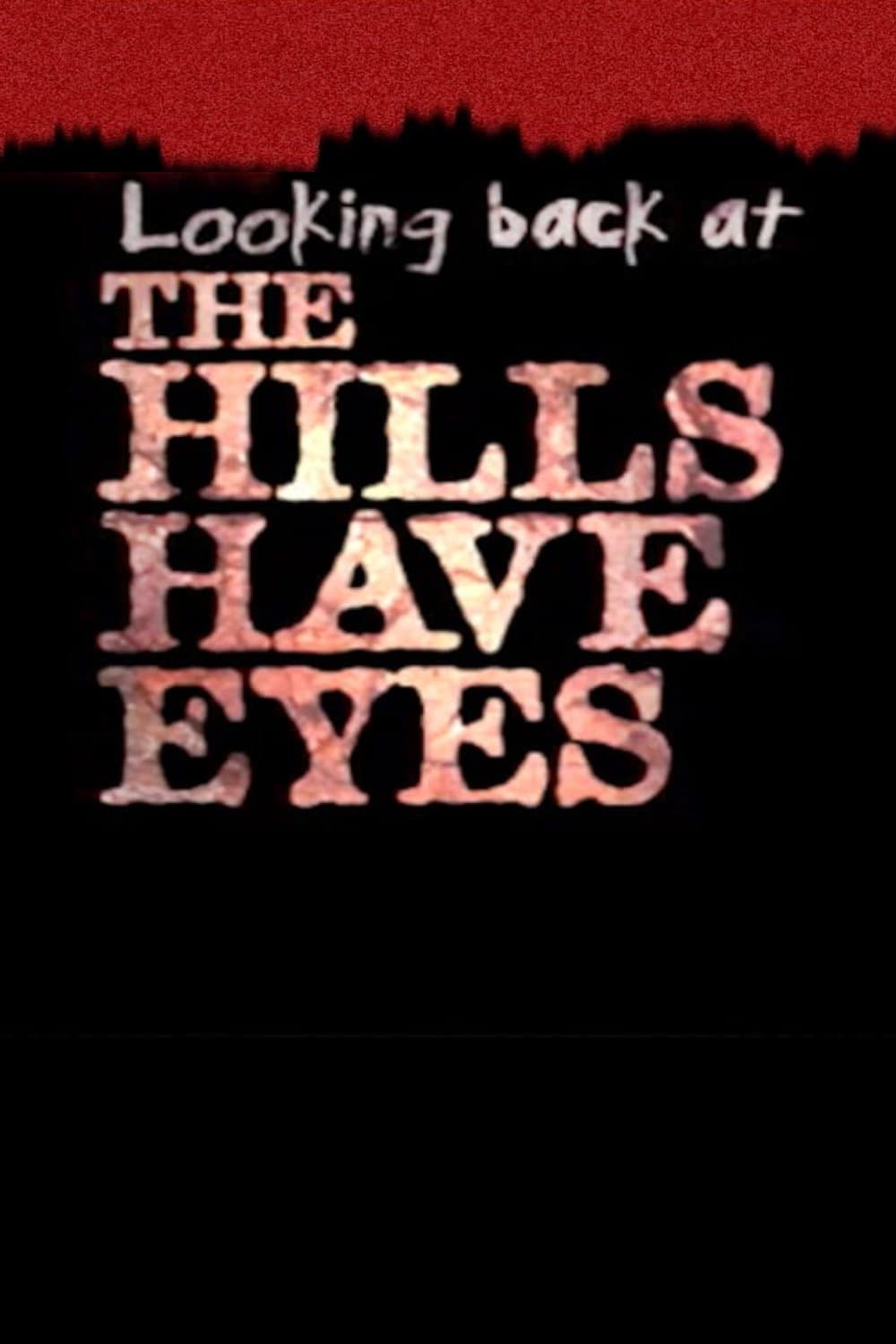 Looking Back at 'The Hills Have Eyes' full movie