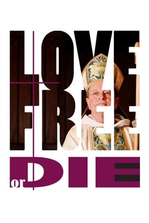 Love Free or Die full movie