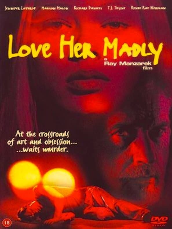 Love Her Madly full movie