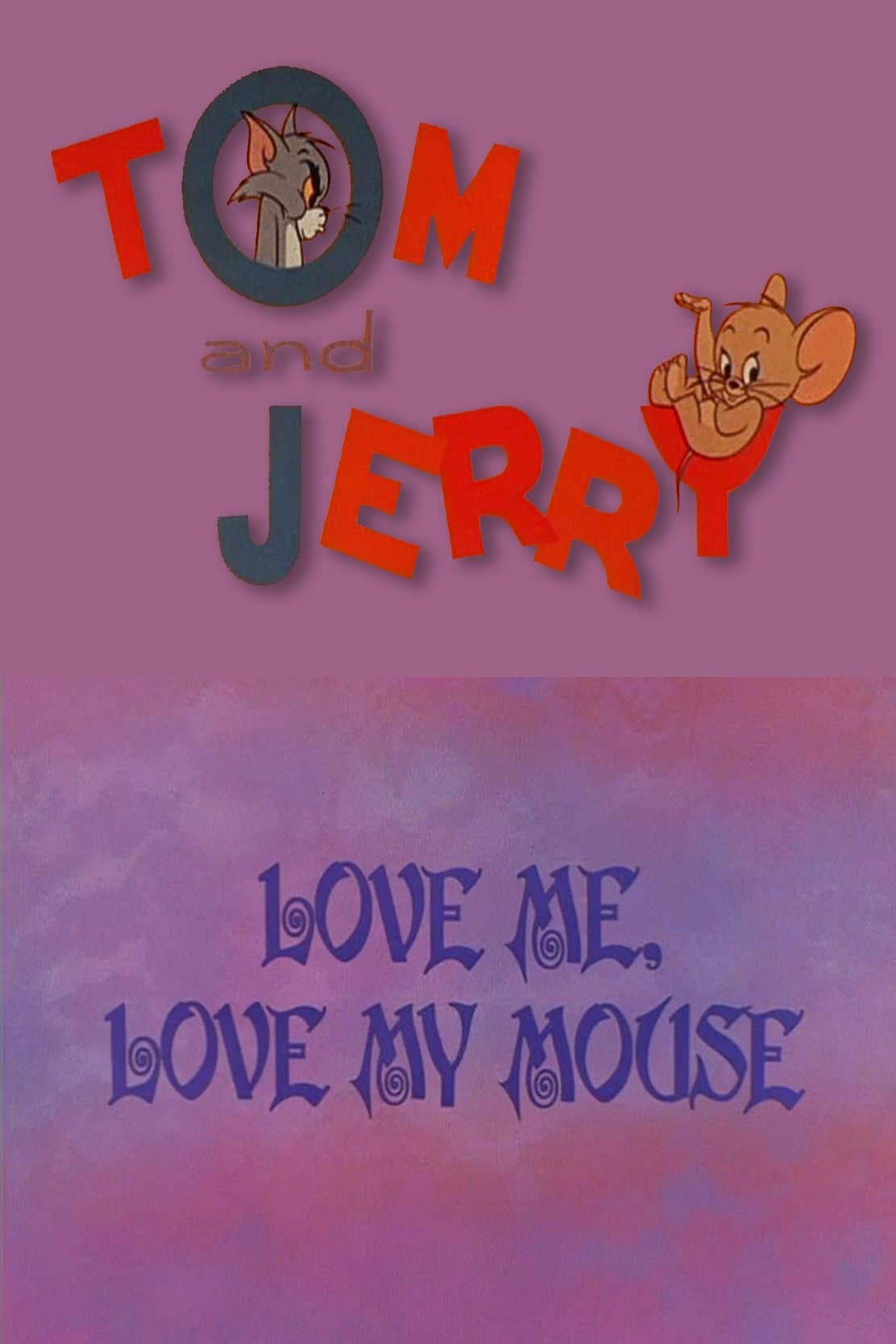 Love Me, Love My Mouse full movie