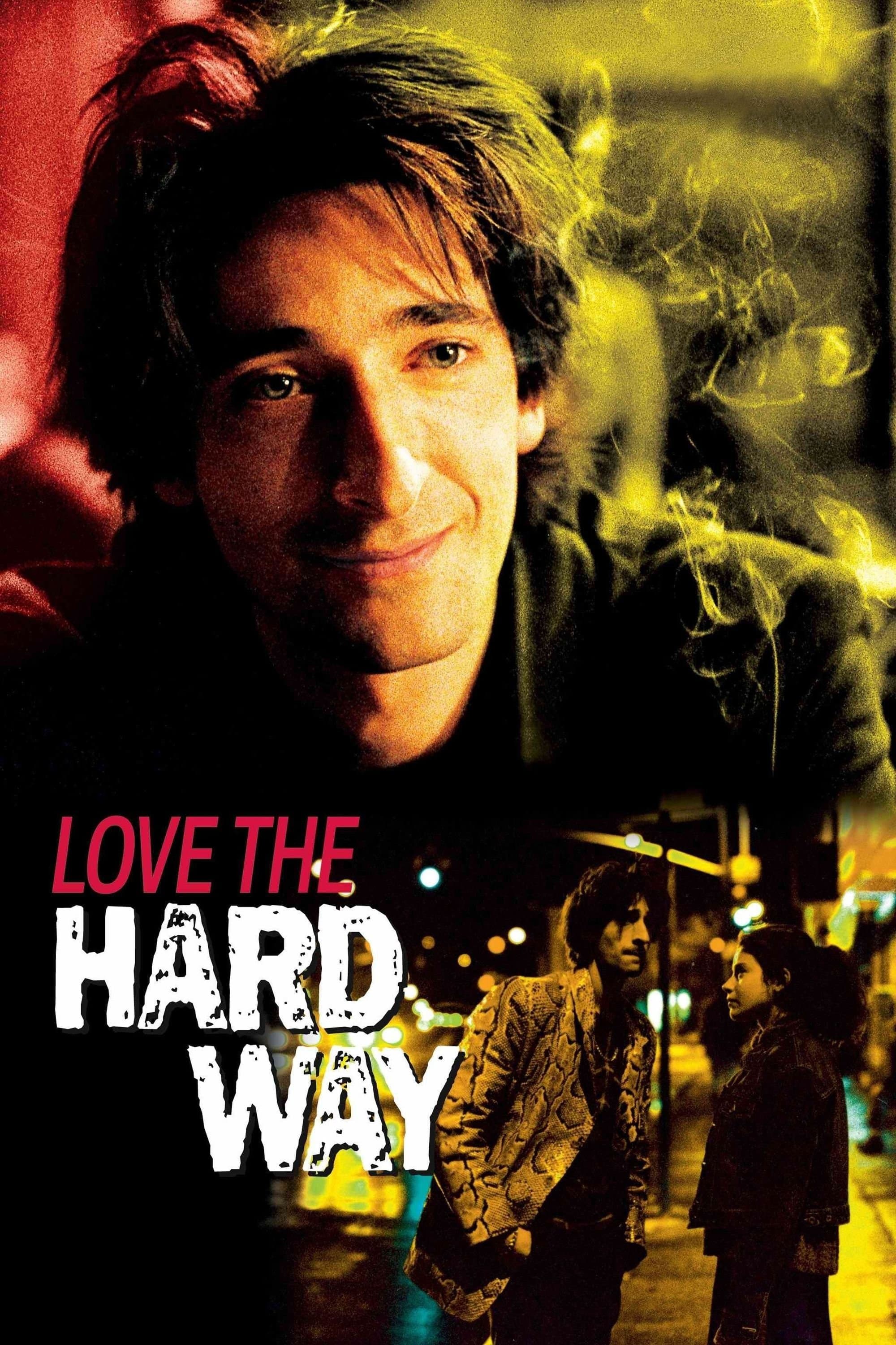 Love the Hard Way full movie