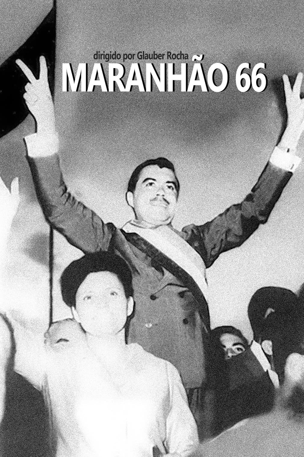 Maranhão 66 full movie