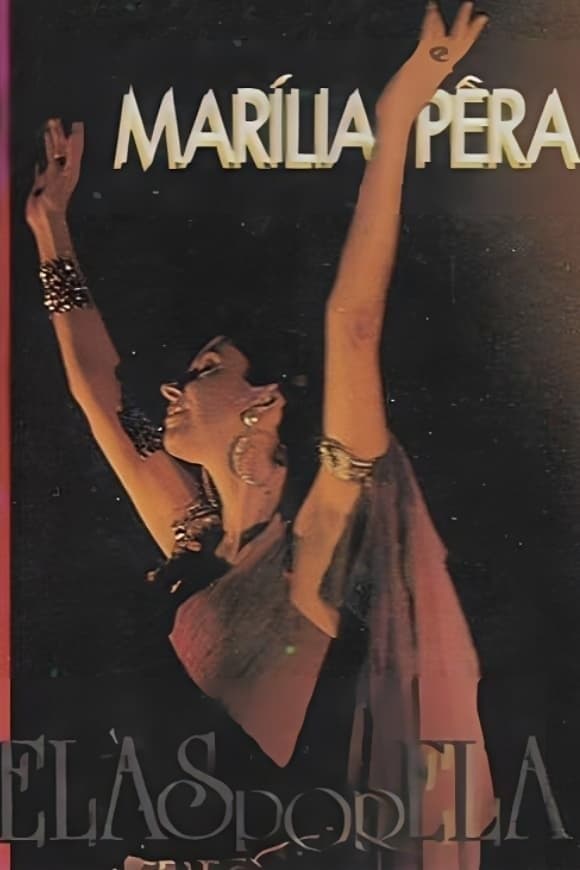 Marília Pêra: Elas por Ela full movie