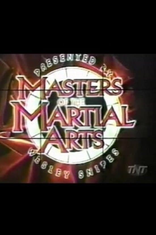 Masters of the Martial Arts Presented by Wesley Snipes full movie