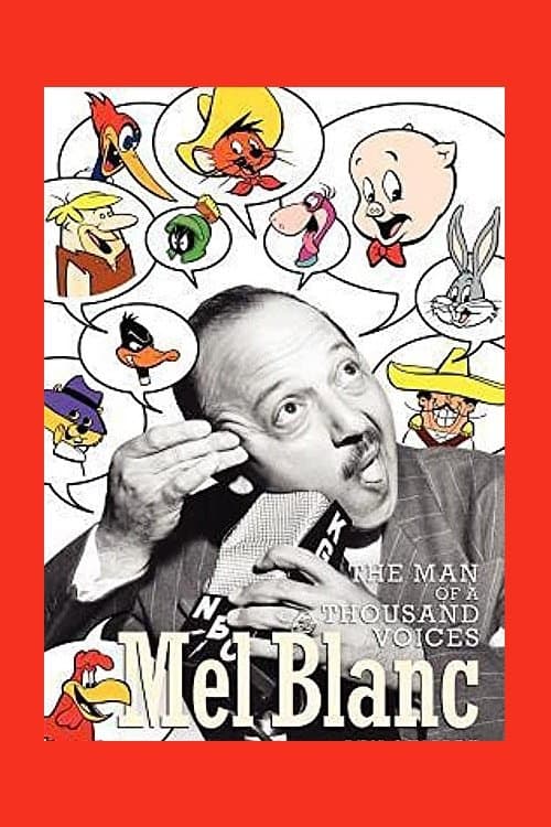 Mel Blanc: The Man of a Thousand Voices full movie