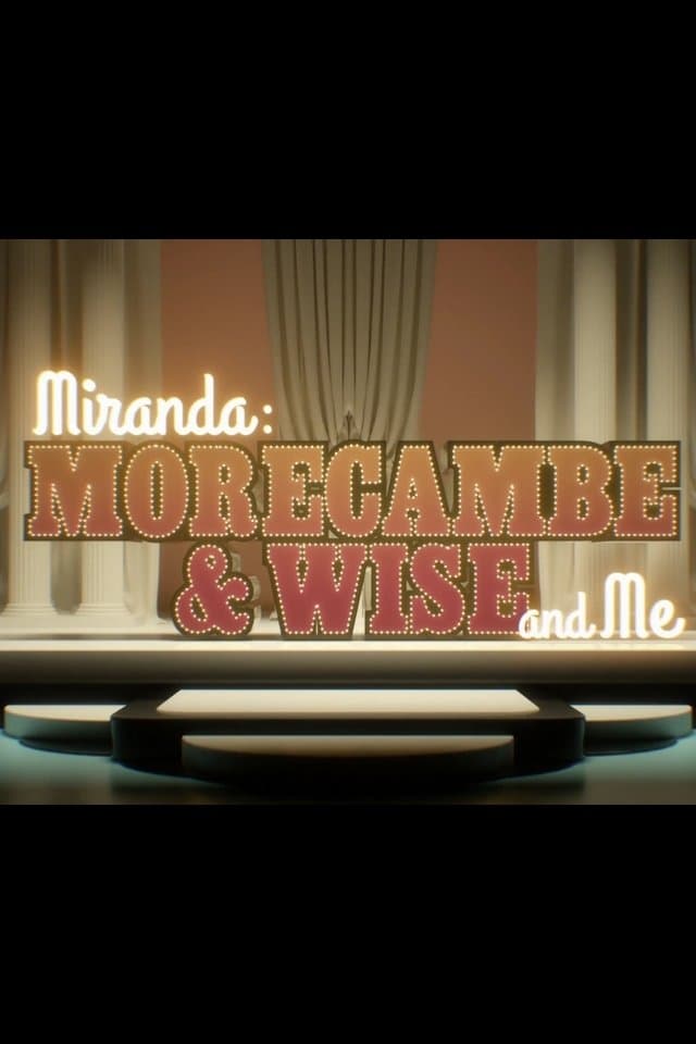 Miranda: Morecambe & Wise and Me full movie