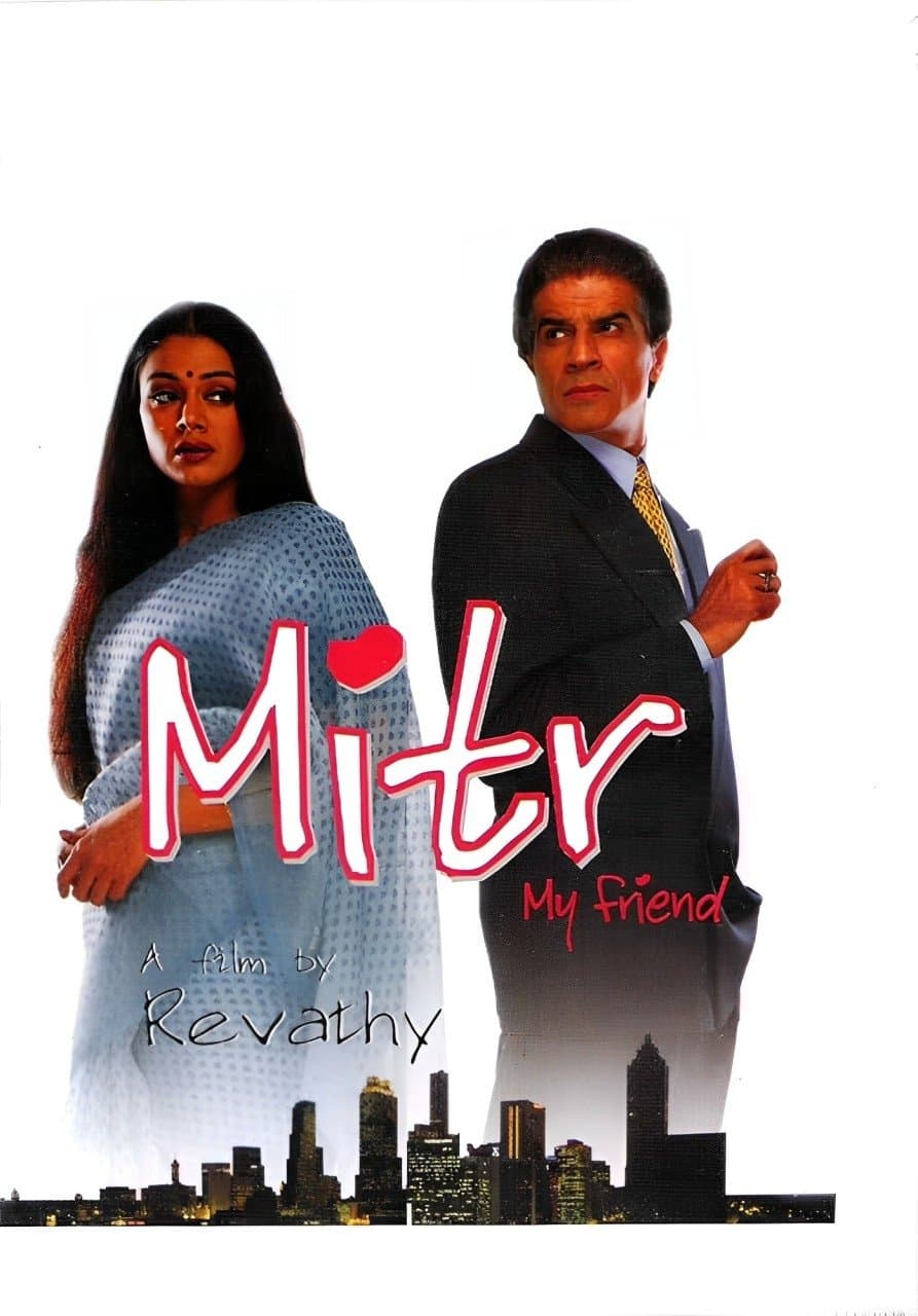 Mitr, My Friend full movie