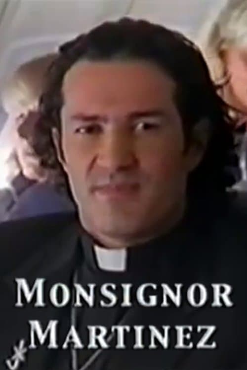 Monsignor Martinez full movie
