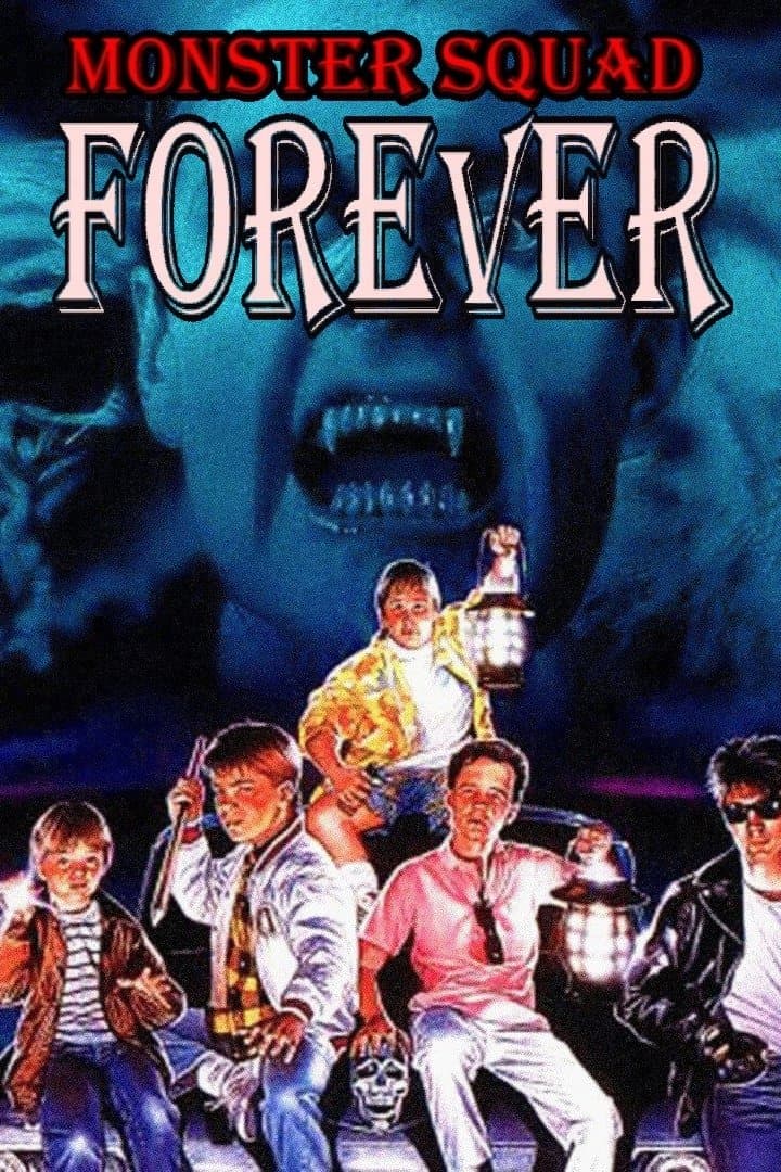Monster Squad Forever! full movie