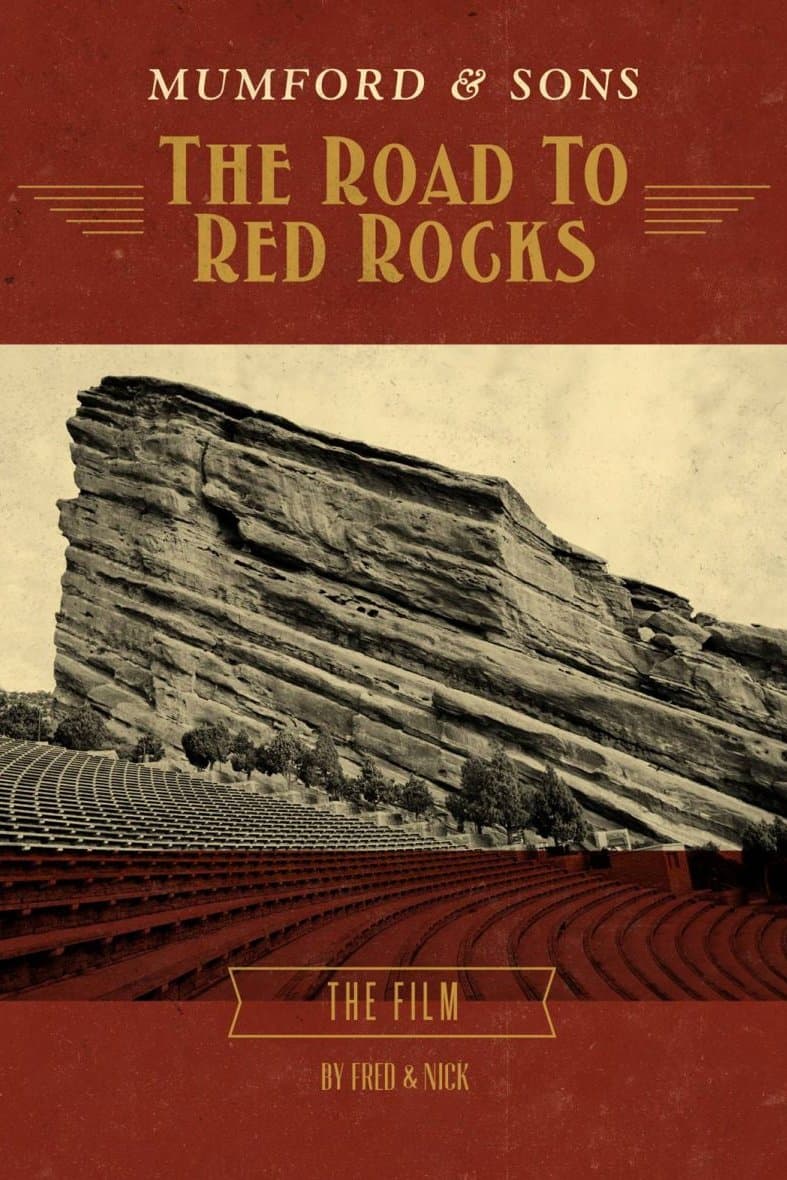 Mumford & Sons: The Road to Red Rocks full movie