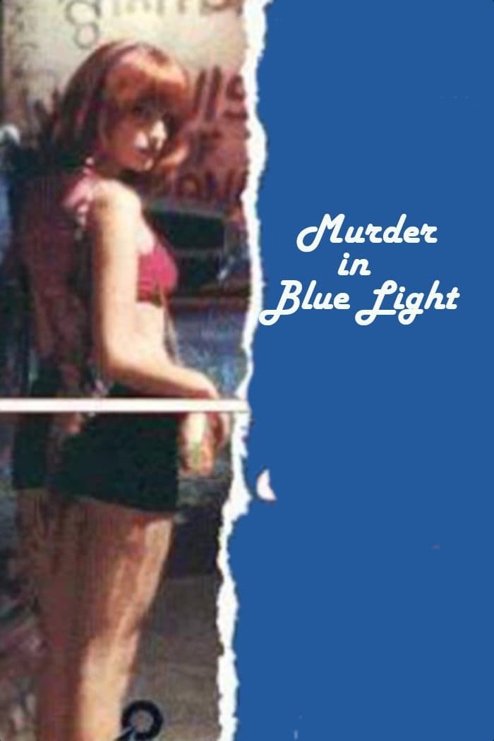Murder in Blue Light full movie