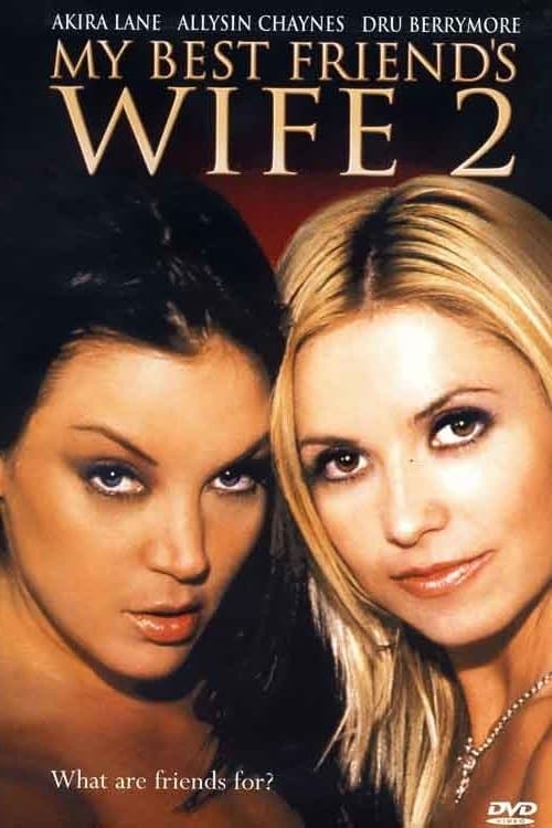 My Best Friend's Wife 2 full movie
