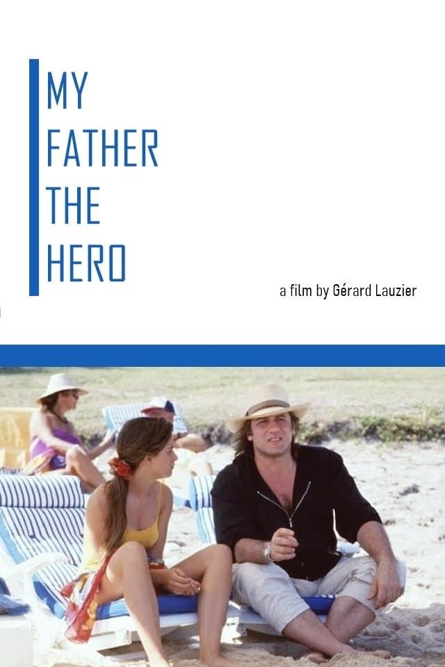My Father the Hero full movie