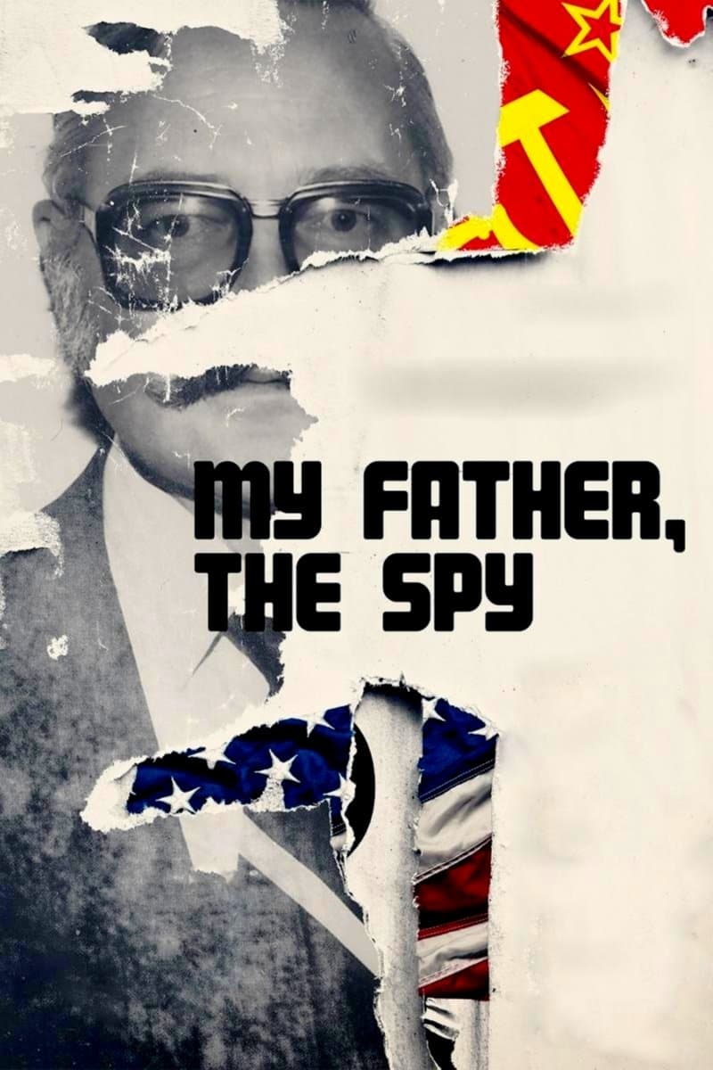 My Father, the Spy full movie