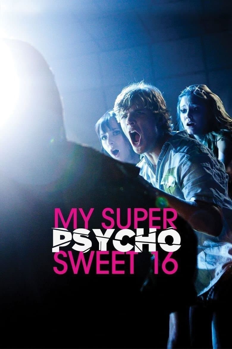 My Super Psycho Sweet 16 full movie