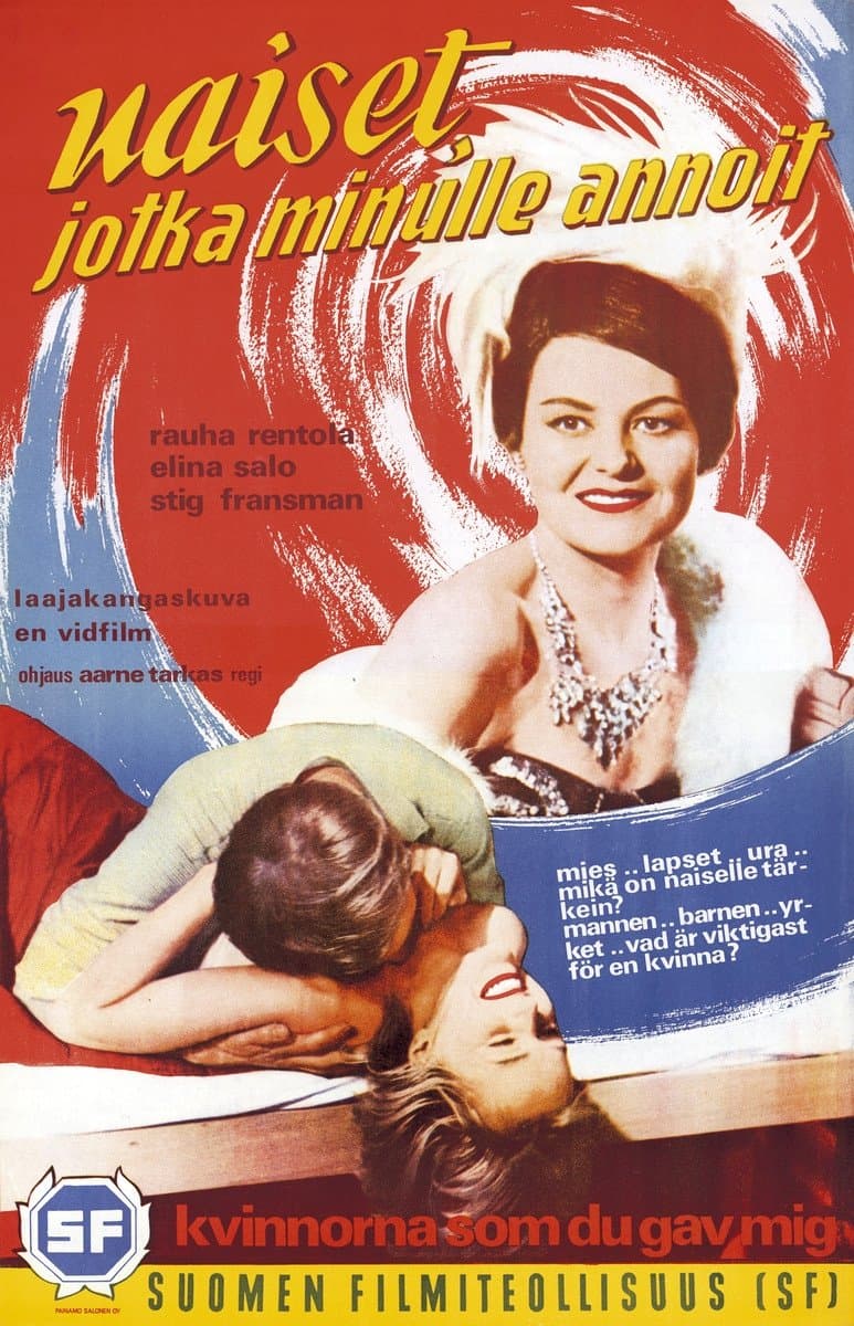 Naiset, jotka minulle annoit full movie