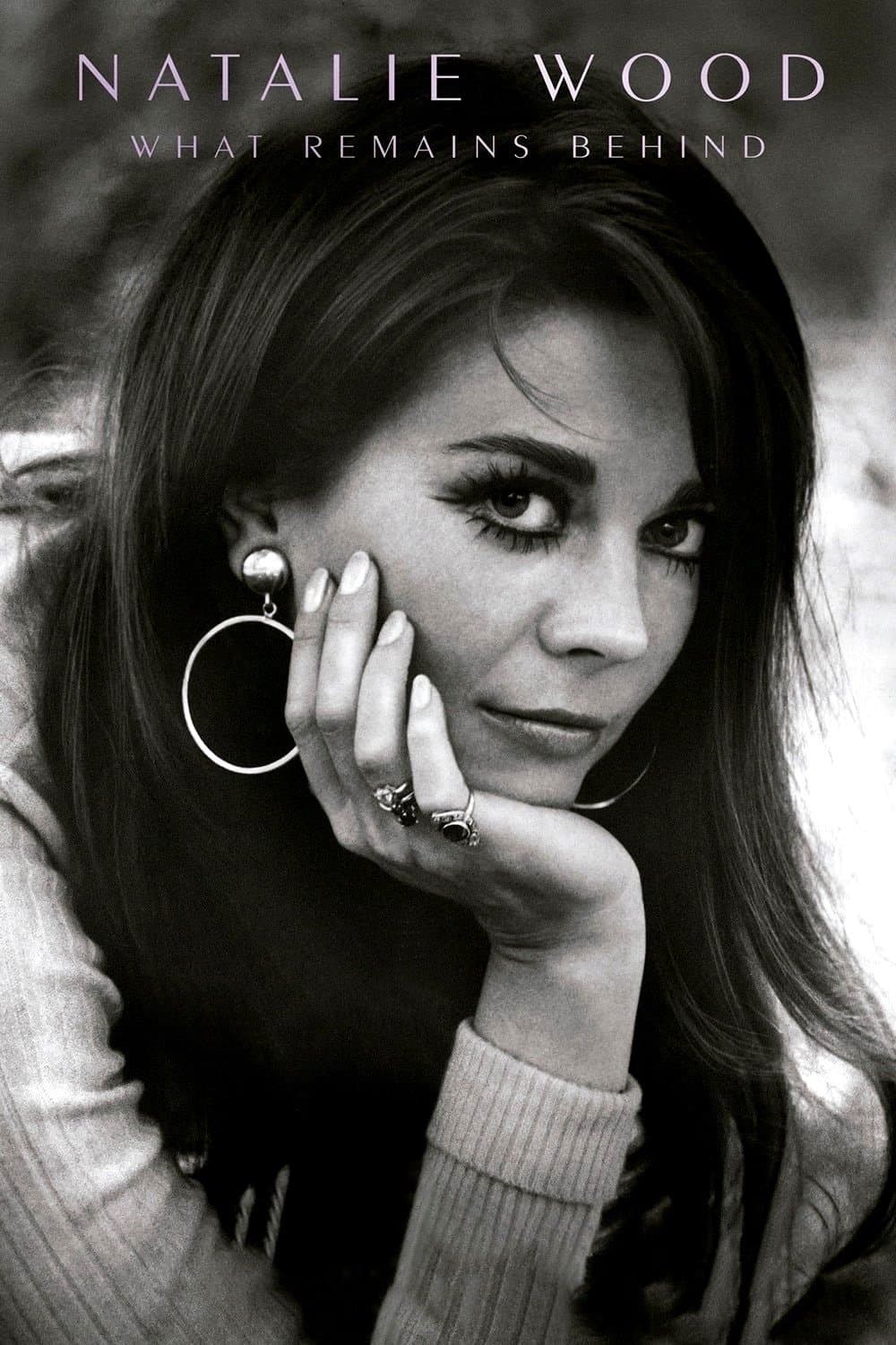 Natalie Wood: What Remains Behind full movie