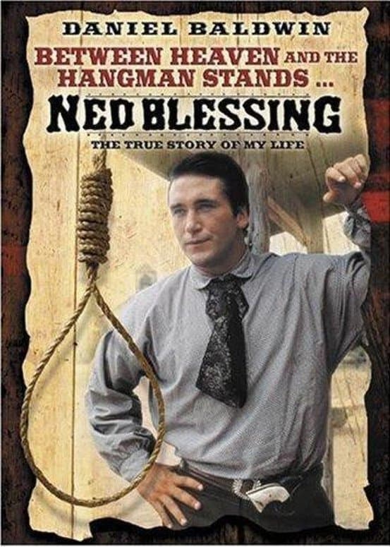 Ned Blessing: The True Story Of My Life full movie