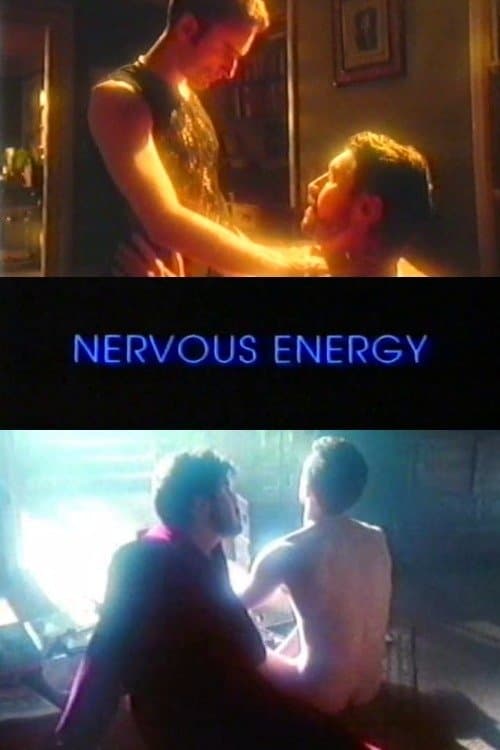 Nervous Energy full movie