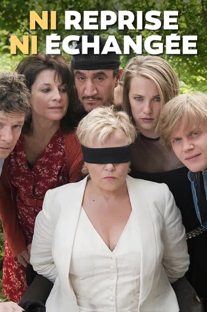Ni reprise, ni échangée full movie