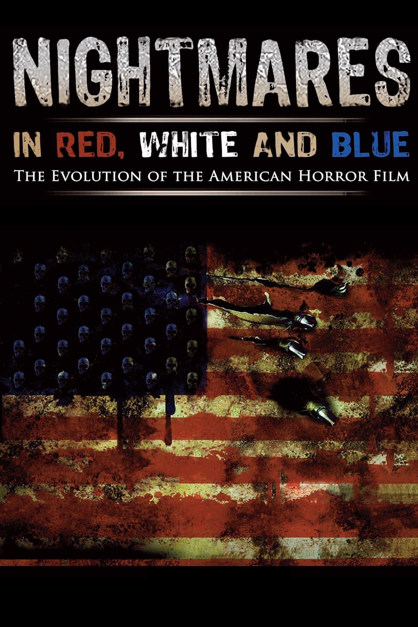 Nightmares in Red, White and Blue full movie