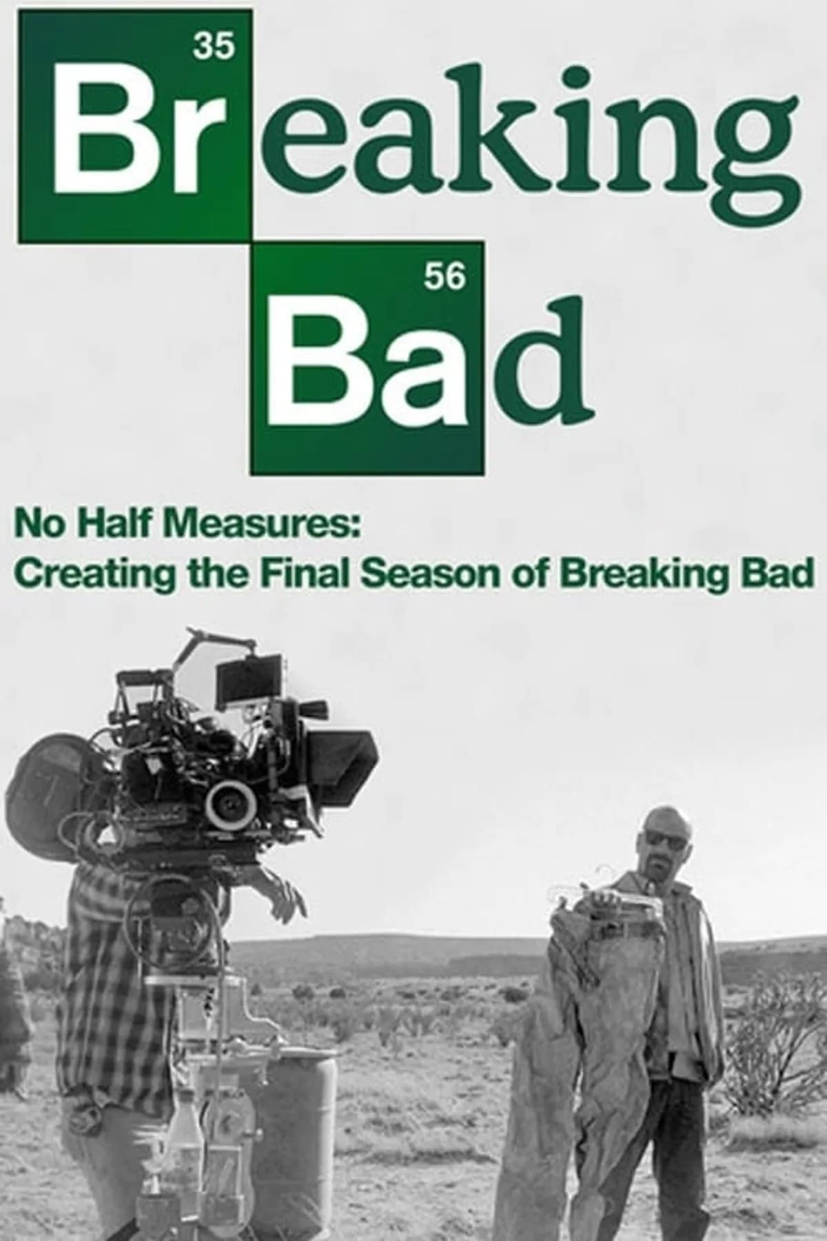No Half Measures: Creating the Final Season of Breaking Bad full movie