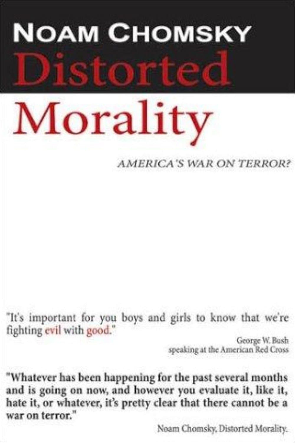 Noam Chomsky: Distorted Morality full movie