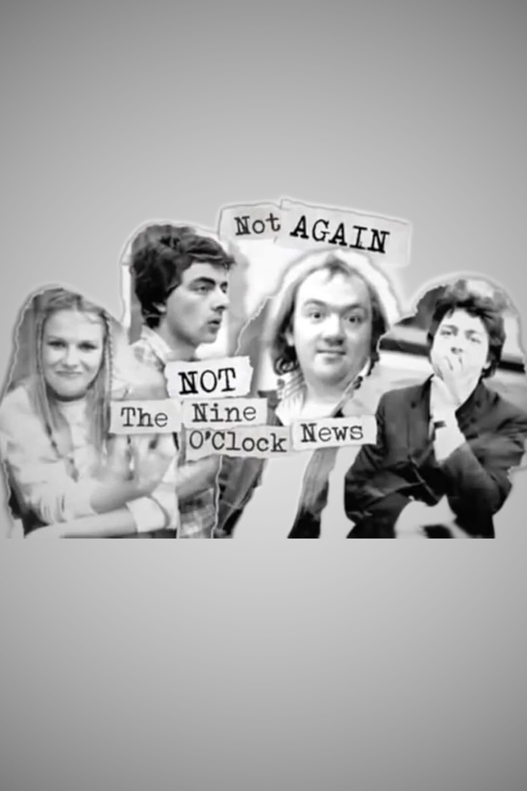 Not Again: Not the Nine O'Clock News full movie