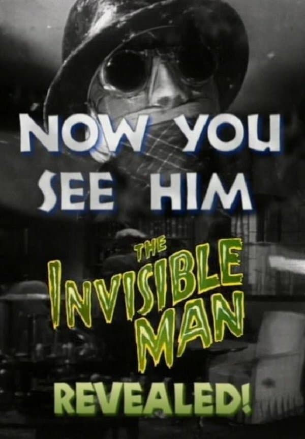 Now You See Him: 'The Invisible Man' Revealed! full movie