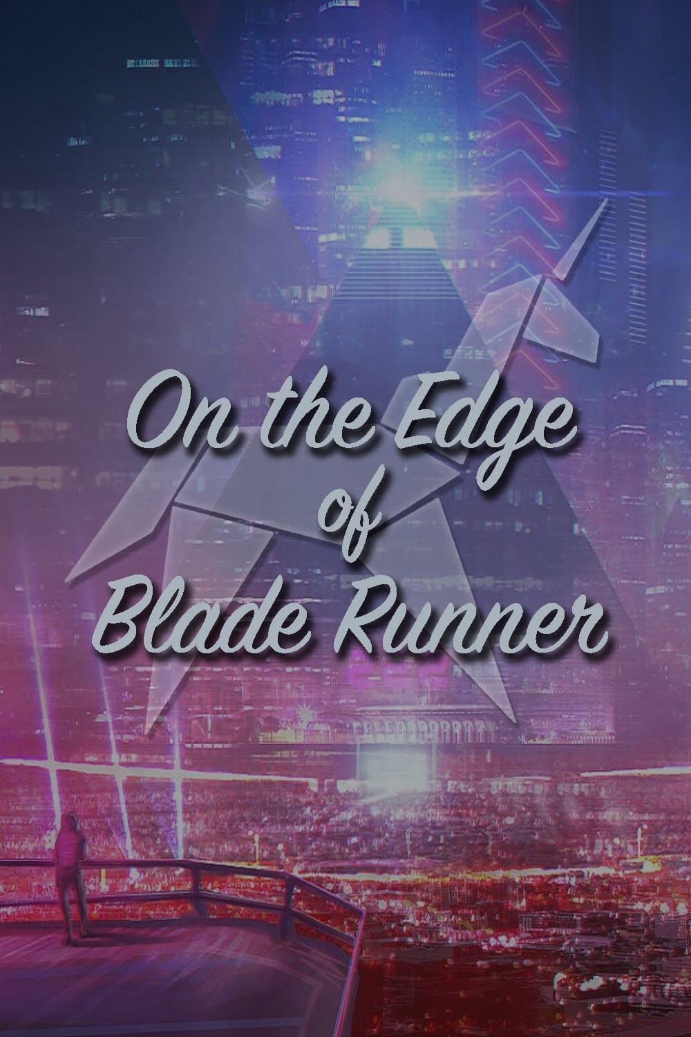 On the Edge of 'Blade Runner' full movie