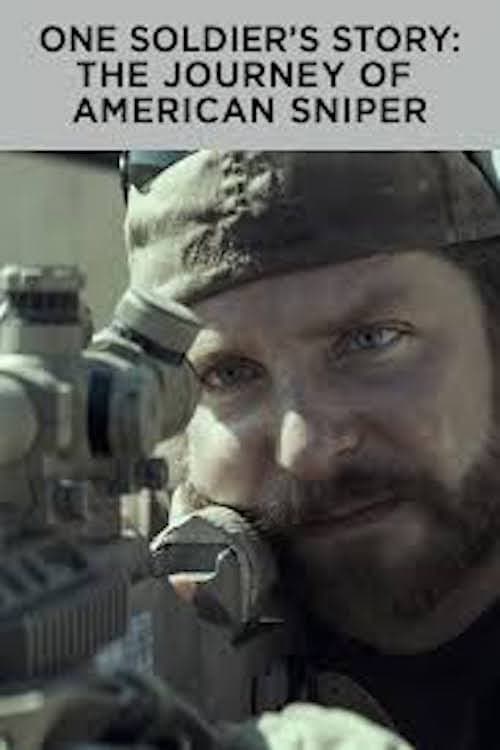 One Soldier's Story: The Journey of American Sniper full movie