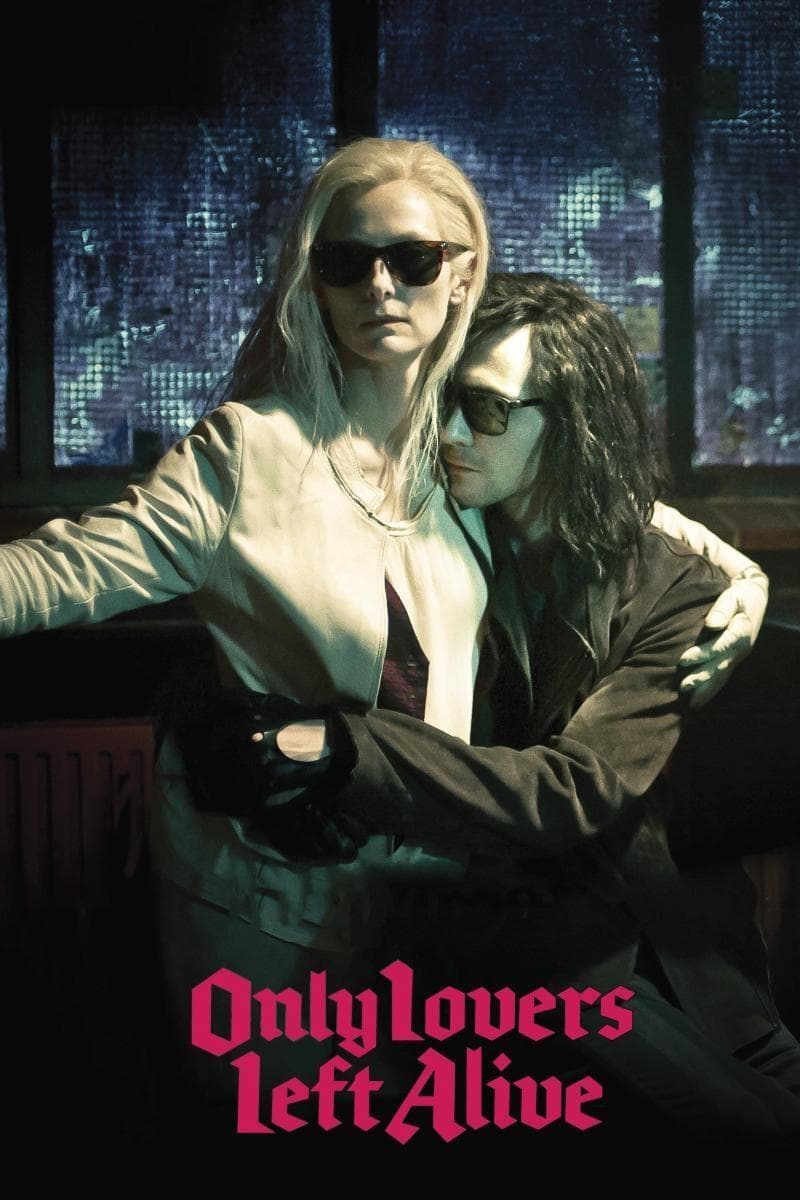 Only Lovers Left Alive full movie