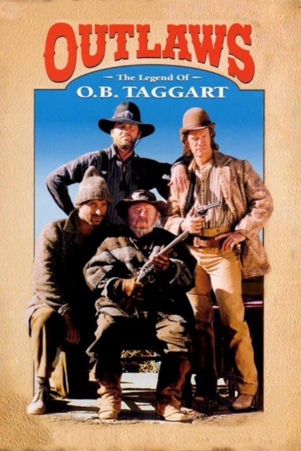 Outlaws: The Legend of O.B. Taggart full movie