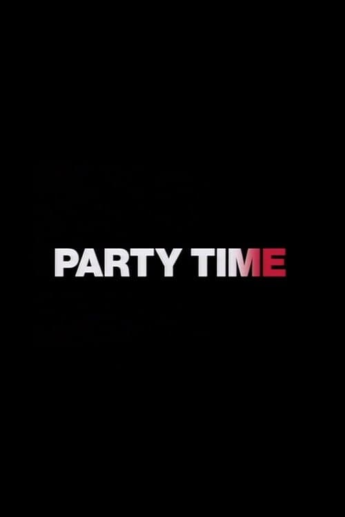 Party Time full movie
