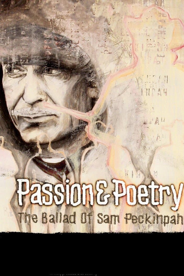 Passion & Poetry: The Ballad of Sam Peckinpah full movie