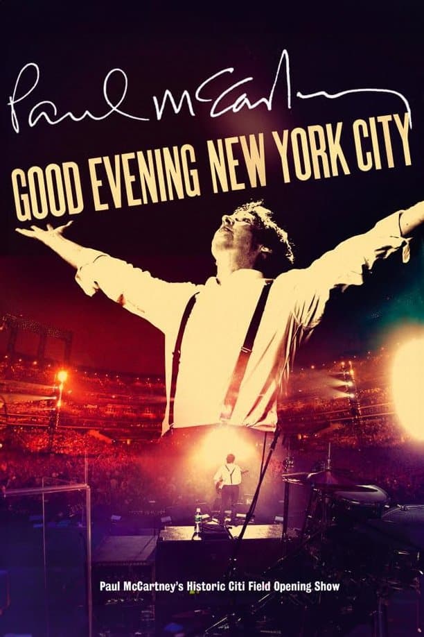 Paul McCartney: Good Evening New York City full movie