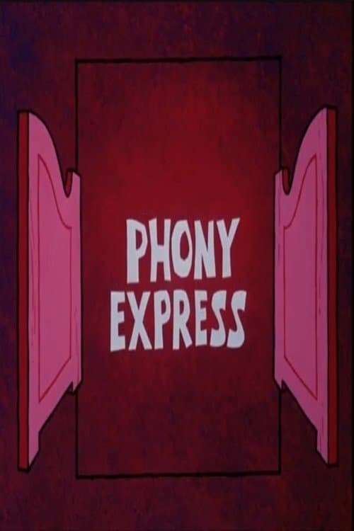 Phony Express full movie
