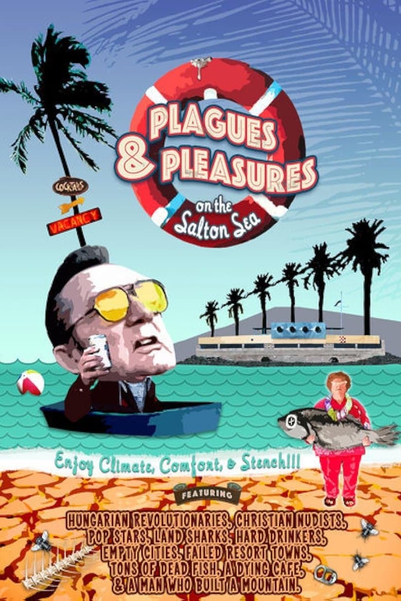 Plagues and Pleasures on the Salton Sea full movie