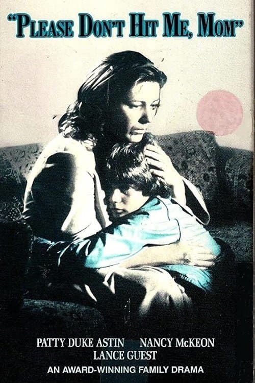Please Don't Hit Me, Mom full movie