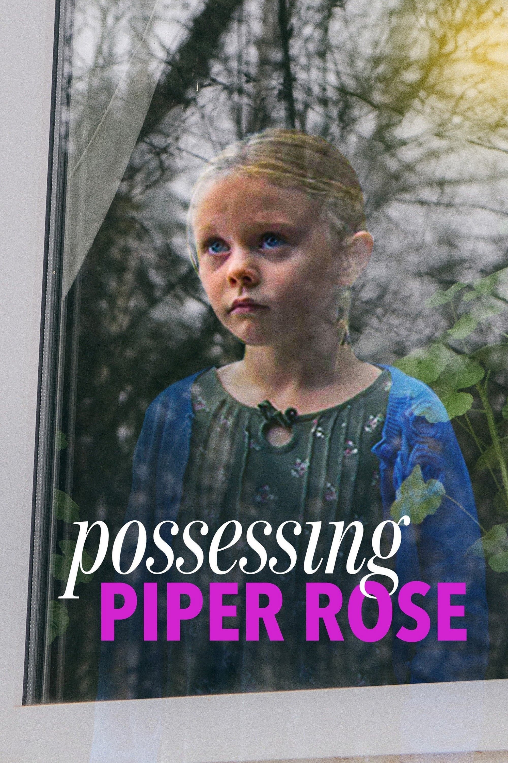 Possessing Piper Rose full movie