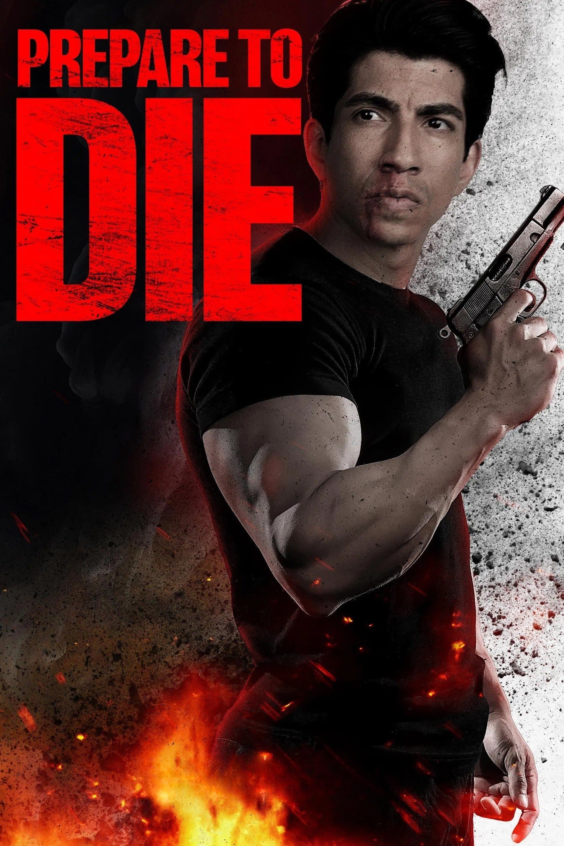 Prepare to Die full movie