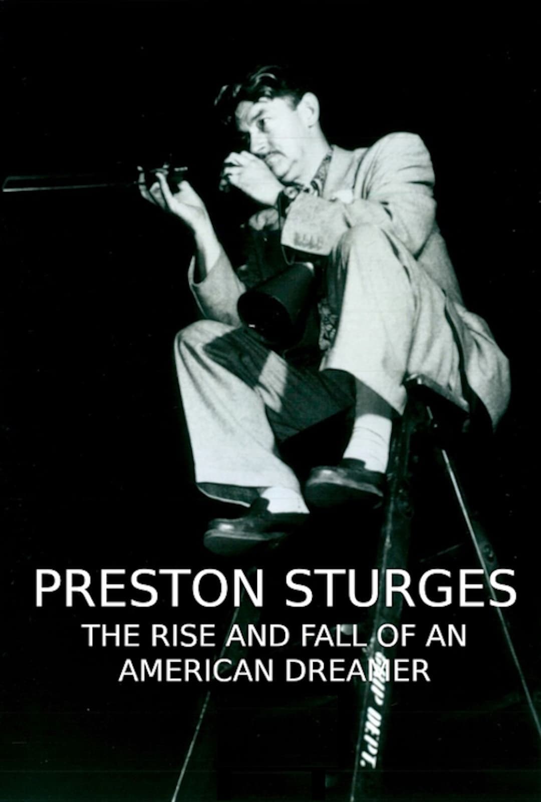 Preston Sturges: The Rise and Fall of an American Dreamer full movie