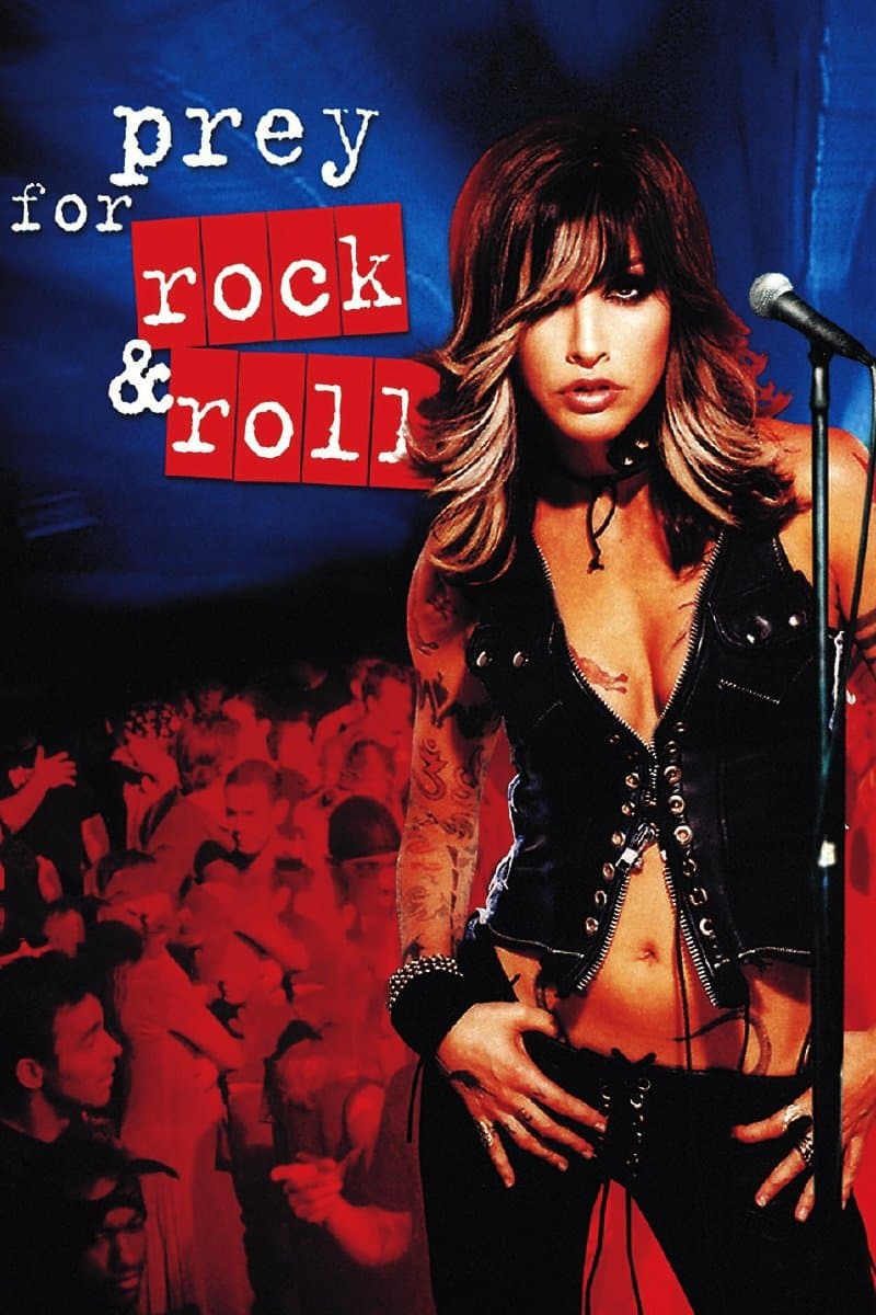 Prey for Rock & Roll full movie