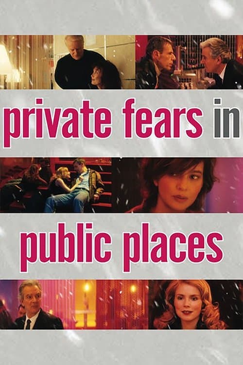 Private Fears in Public Places full movie