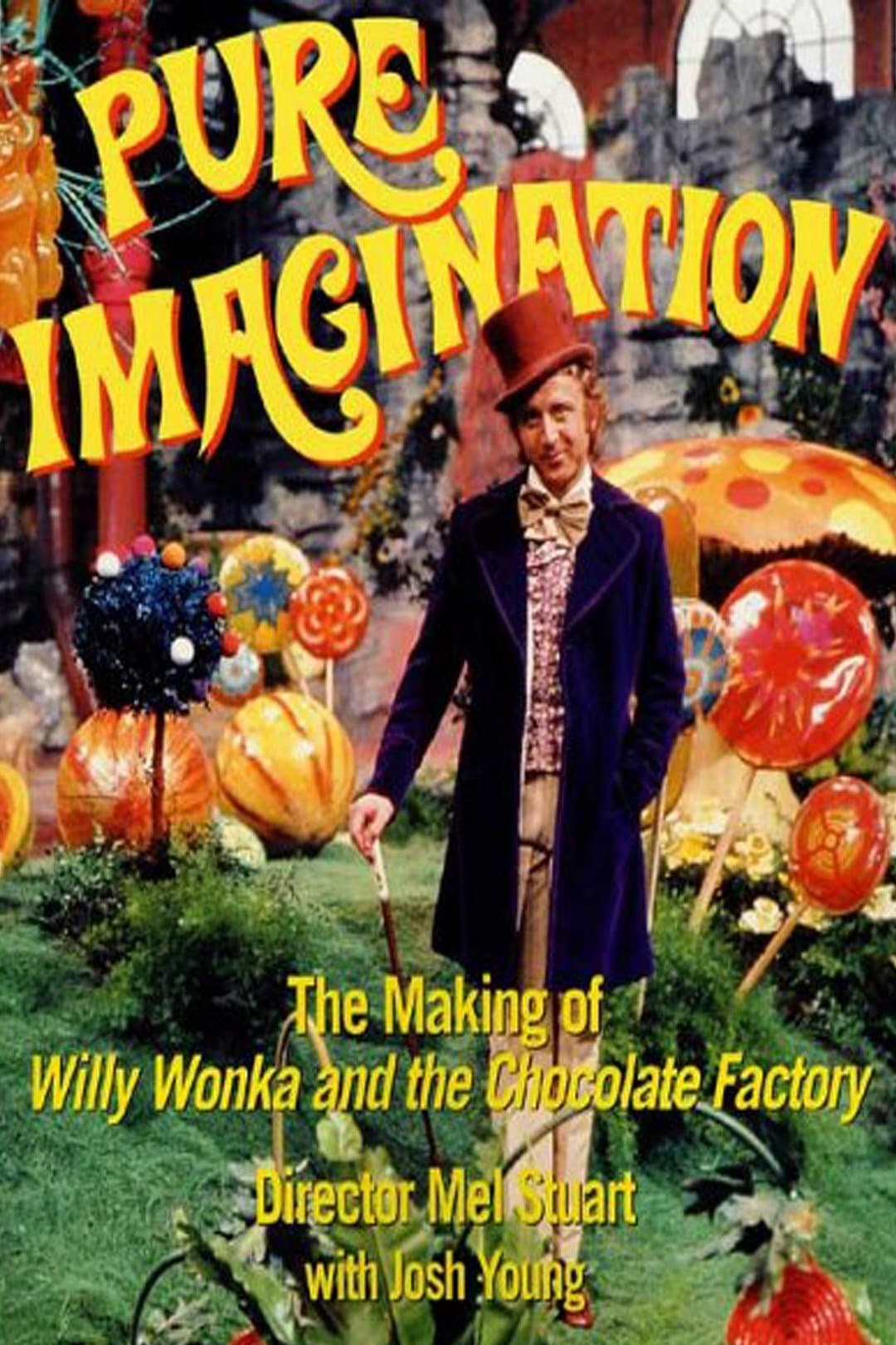 Pure Imagination: The Story of 'Willy Wonka & the Chocolate Factory' full movie